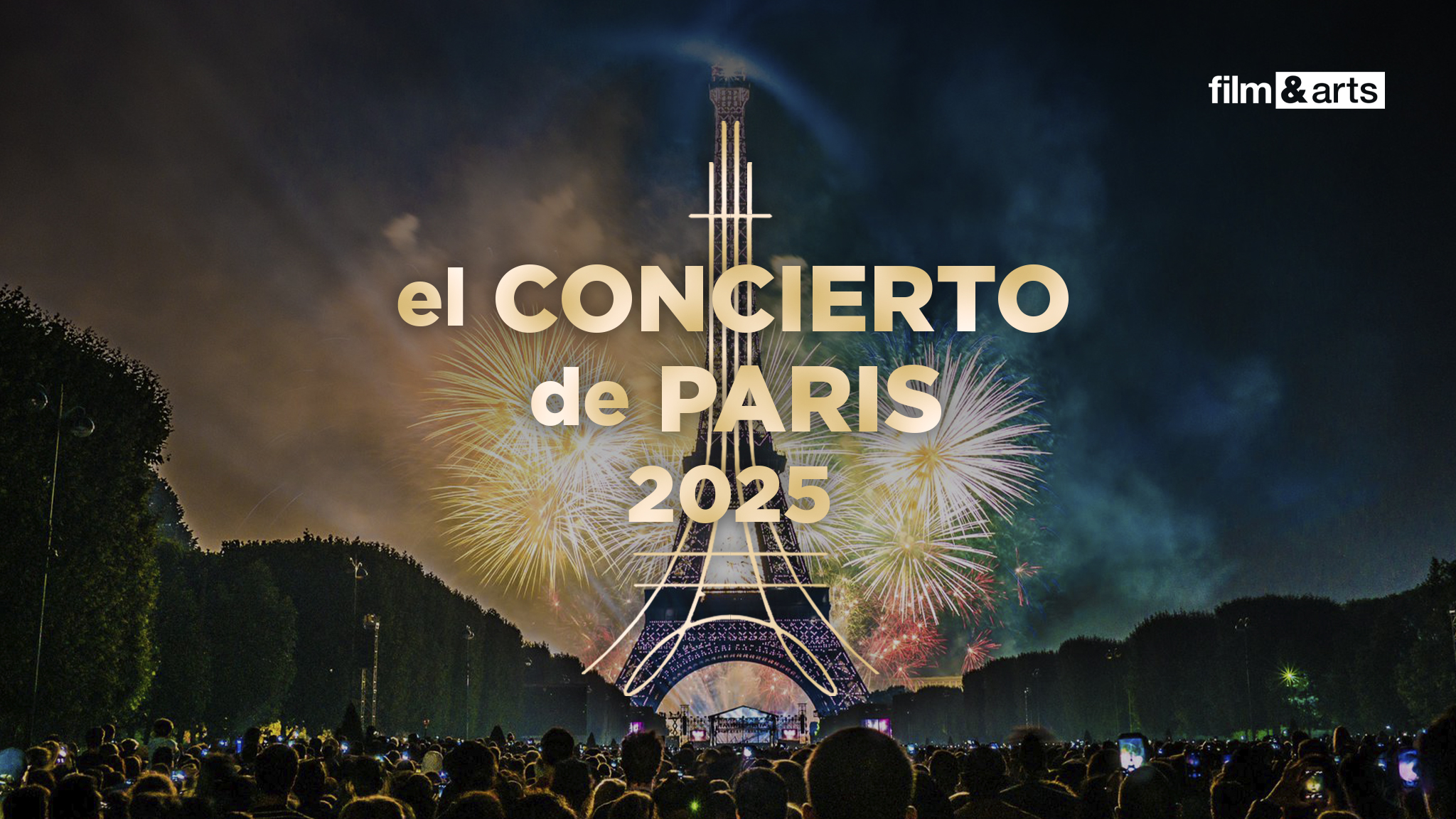 El Concierto de París 2025 en vivo y en directo a través Film&Arts